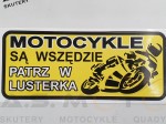 Naklejka MOTOCYKLE SĄ WSZĘDZIE PATRZ W LUSTERKA